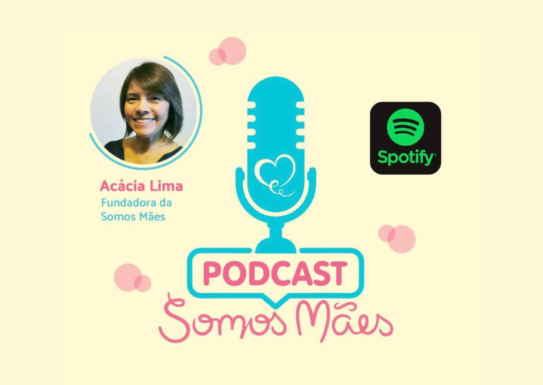 Podcast Somos Mães no Spotify está na quarta temporada